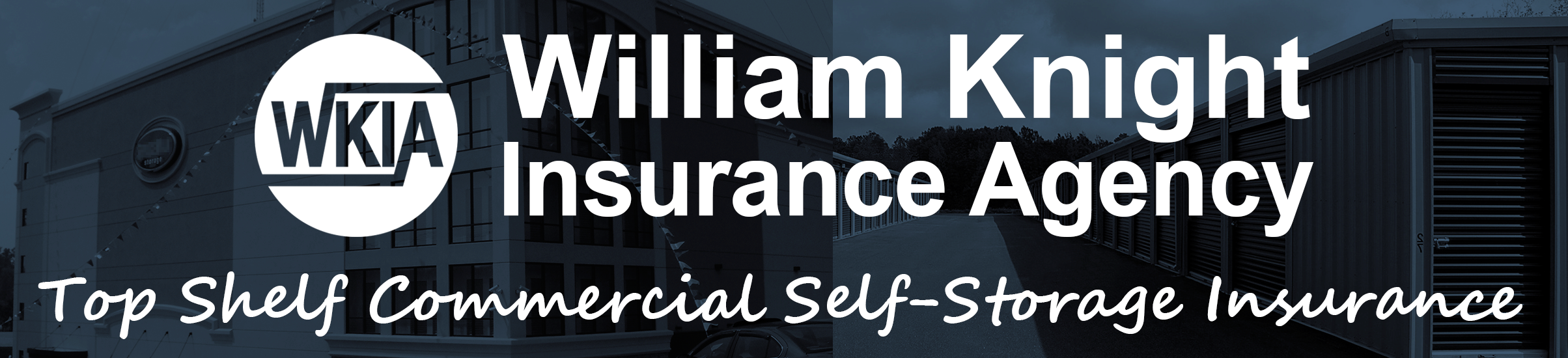 SelfStorage William Knight Insurance Agency, Inc.
